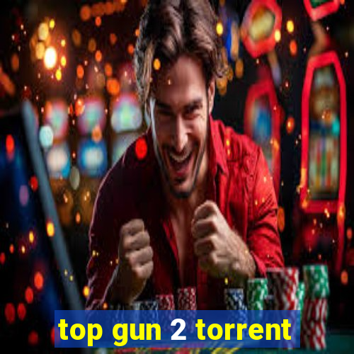 top gun 2 torrent